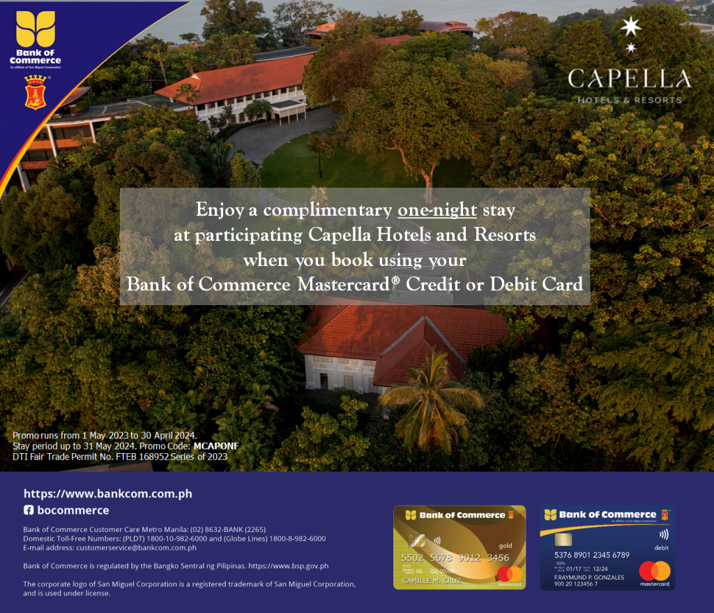 Escape to Serenity! Enjoy FREE 1 additional night at Capella Hotels and Resorts with your Bank of Commerce Mastercard Credit and Debit Card