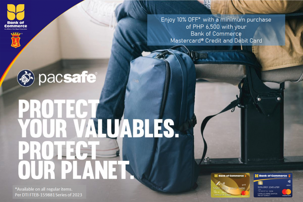 Travel securely! Enjoy 10% OFF on all regular items at Pacsafe when you use your Bank of Commerce Mastercard Credit and Debit Card