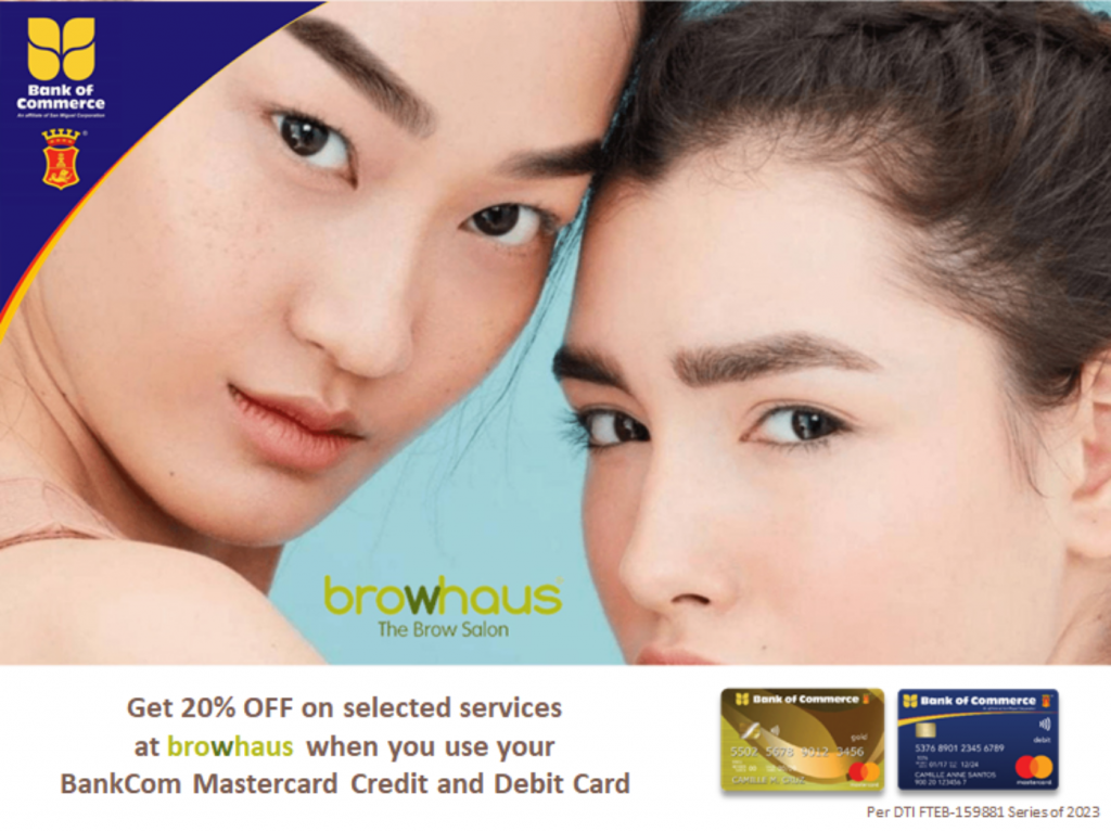 Enjoy 20% OFF on selected services at browhaus when you use your BankCom Mastercard Credit and Debit Card