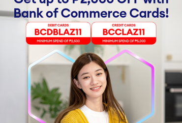 It’s the biggest online sale of the year. Enjoy up to P2,000 OFF on Lazada 11.11 with your Bank of Commerce Credit and Debit Card