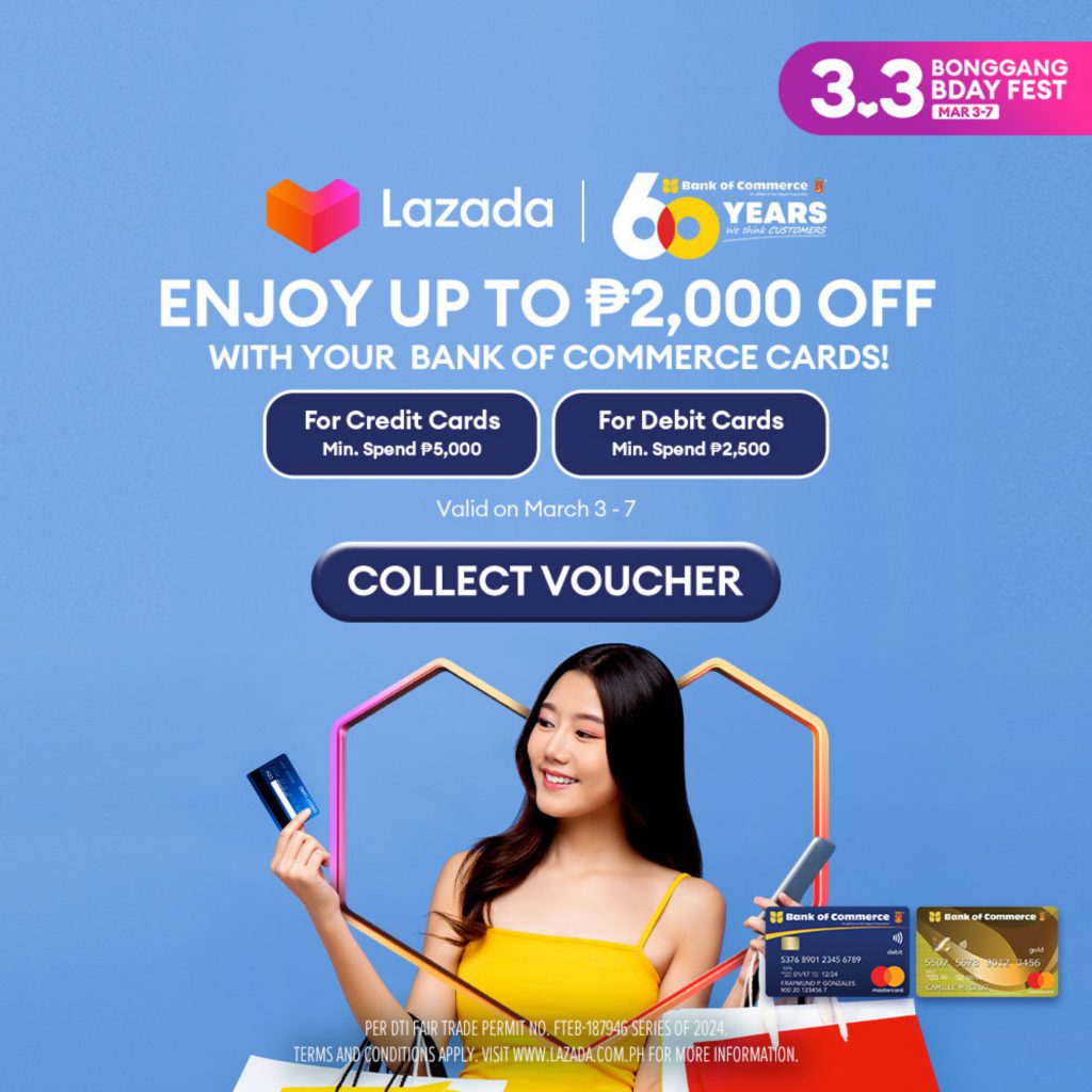 Get ready for Lazada’s 3.3 Bonggang Bday Fest! Enjoy up to P2,000 OFF with your BankCom Card!