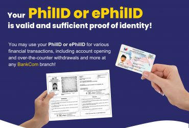 Your PhilID or ePhildID is valid and sufficient proof of identity!