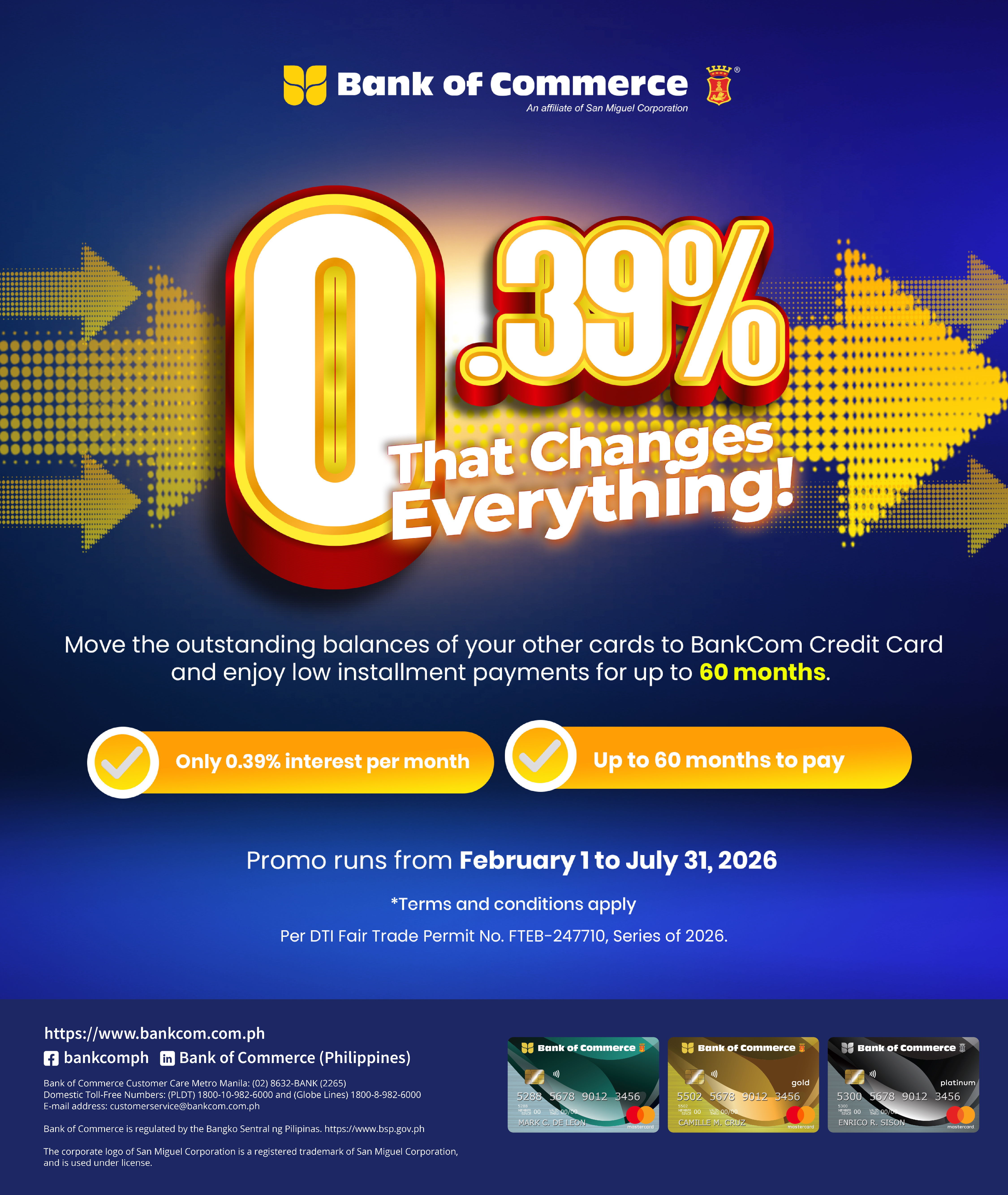 Make it lighter! Transfer your credit card balances to your BankCom Credit Card and enjoy installment payments of up to 60 months!