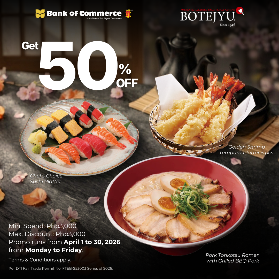 Your favorite dining deal is back! Enjoy 50% OFF at Botejyu with your BankCom Credit Cards