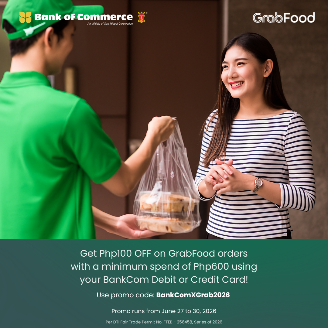 Celebrate Payday with a Treat! Get Php100 OFF when you order at least Php600 on GrabFood using your BankCom Credit or Debit Card