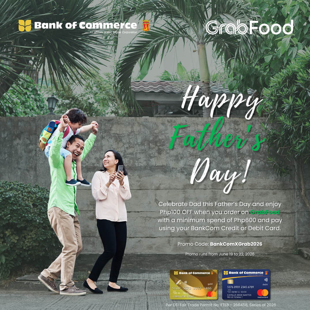 Celebrate Father’s Day with a delicious meal and Enjoy Php100 OFF when you order on GrabFood using your BankCom Card