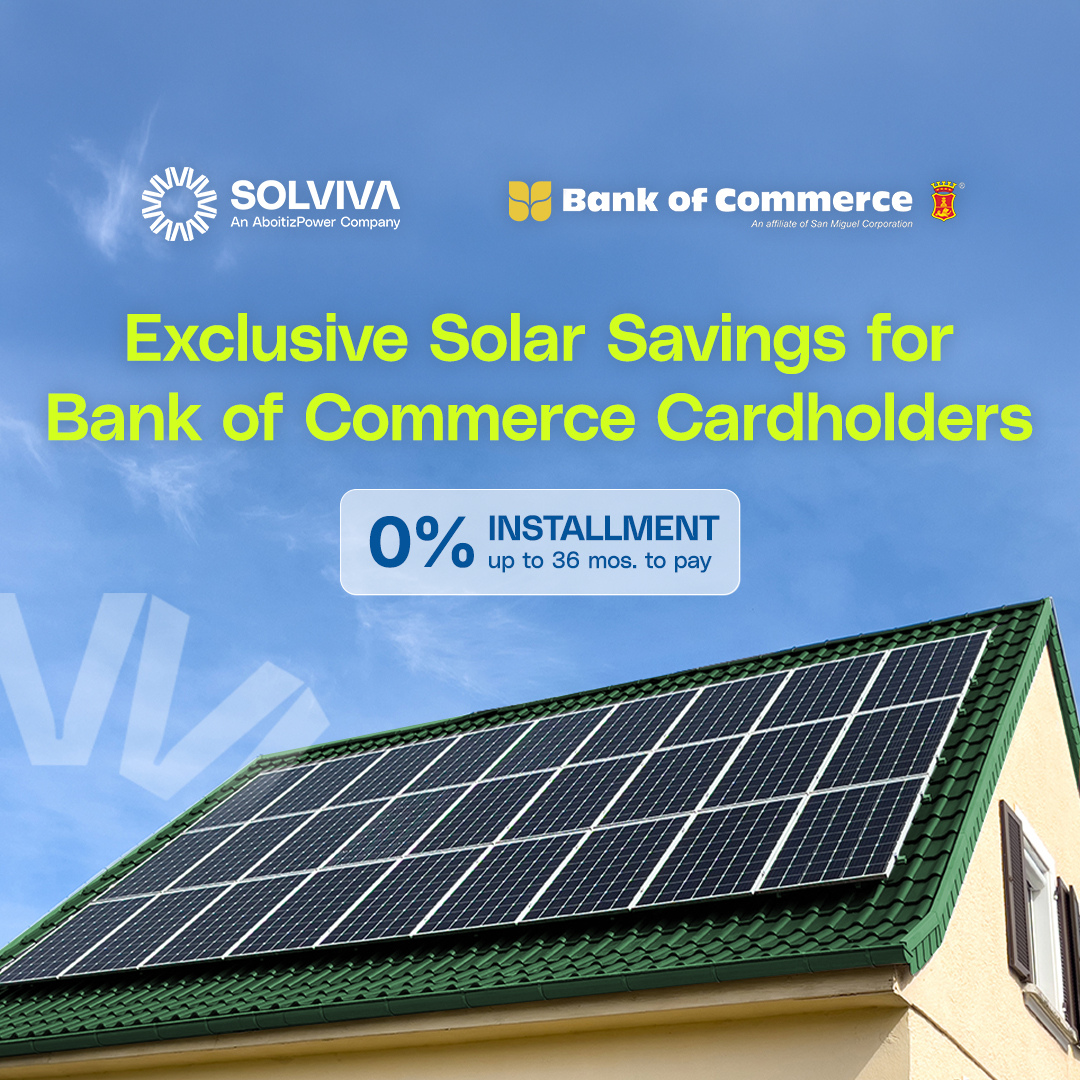 Save on electricity bill when you switch to solar with Solviva Energy. Pay in installments for up to 36 months using your BankCom Credit Card!