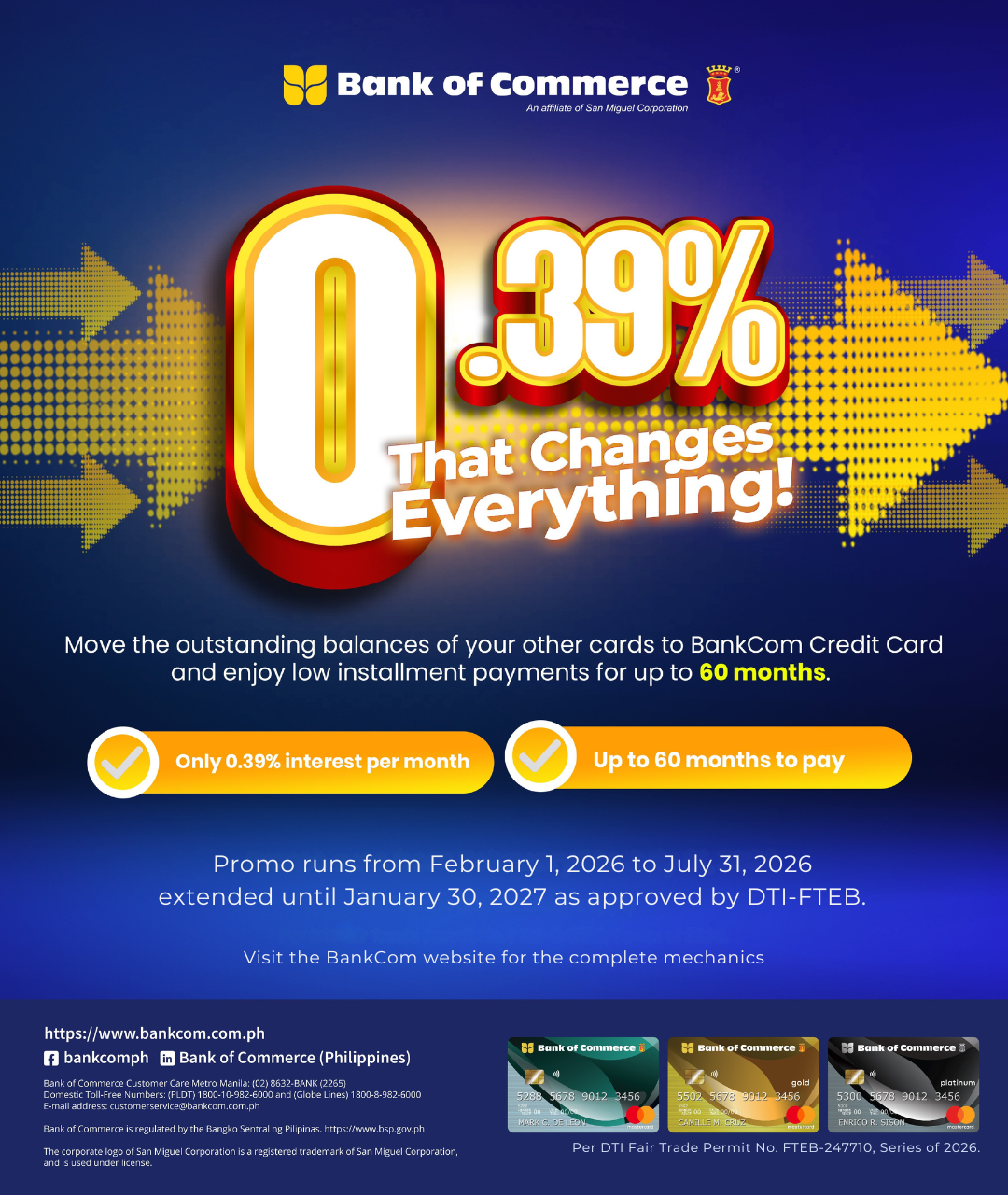 PROMO EXTENDED: Enjoy lighter installment payments when you transfer your credit card balances to your BankCom Credit Card!